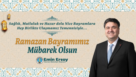 HAVRAN BELEDİYE BAŞKANI EMİN ERSOY BAYRAM MESAJI