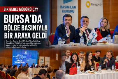 BİK Genel Müdürü Abdulkadir Çay, Bursa'da Bölge Basınıyla Bir Araya Geldi